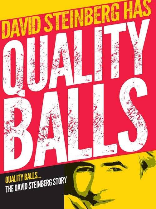 Poster for Quality Balls: The David Steinberg Story