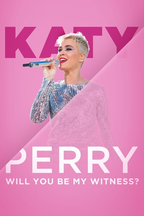 Poster for Katy Perry:  Will You Be My Witness?