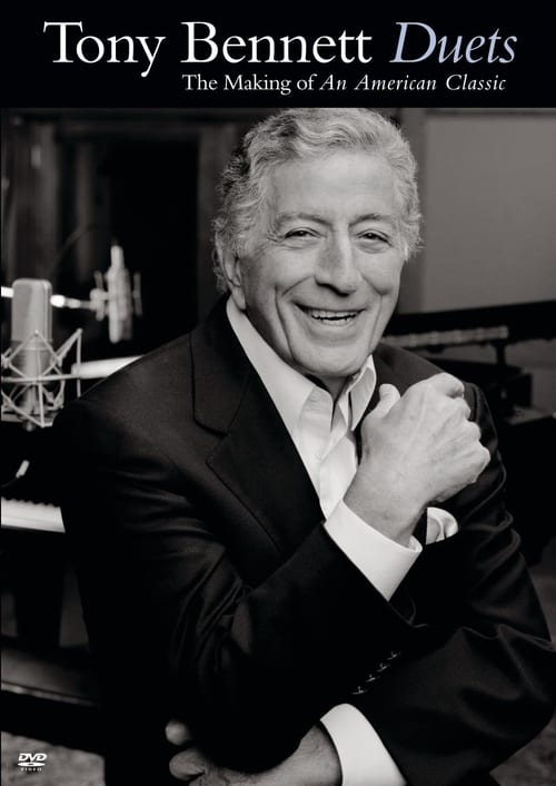 Poster for Tony Bennett: Duets - The Making of an American Classic