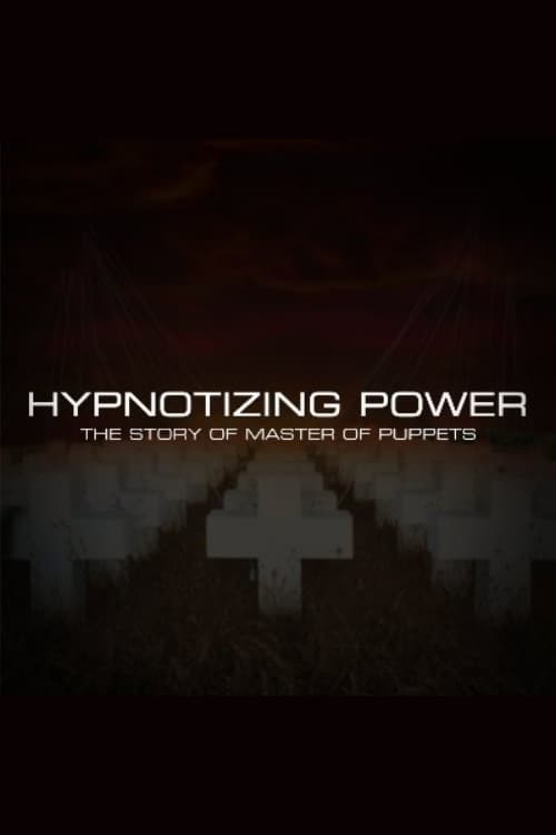 Poster for Hypnotizing Power: The Story of Master of Puppets