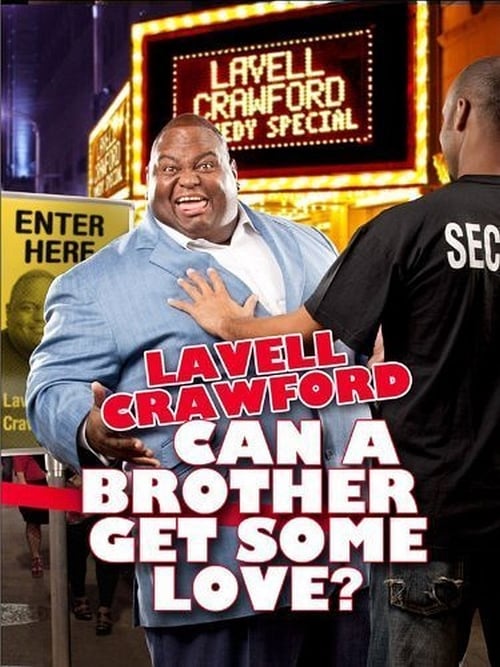 Poster for Lavell Crawford: Can a Brother Get Some Love?