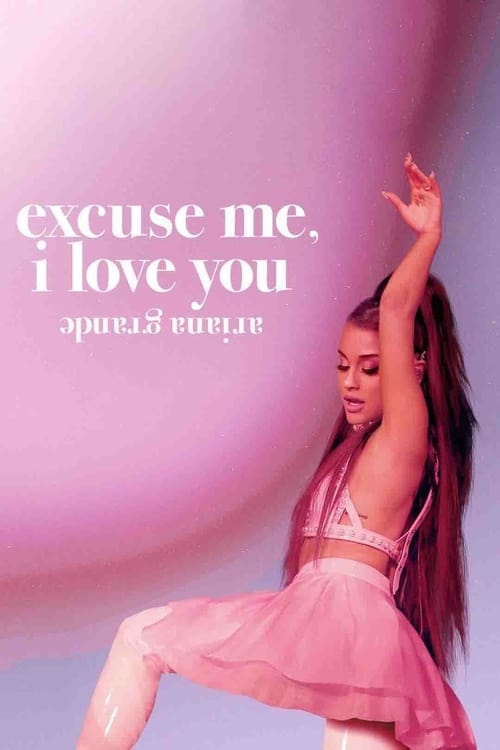 Poster for ariana grande: excuse me, i love you