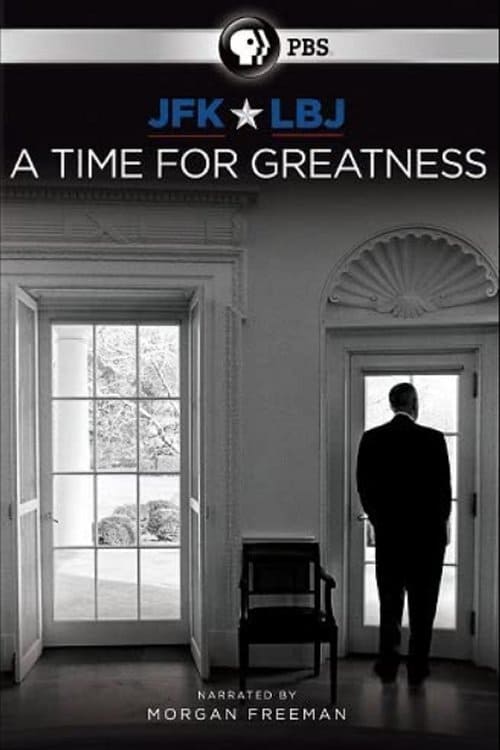 Poster for JFK & LBJ: A Time for Greatness