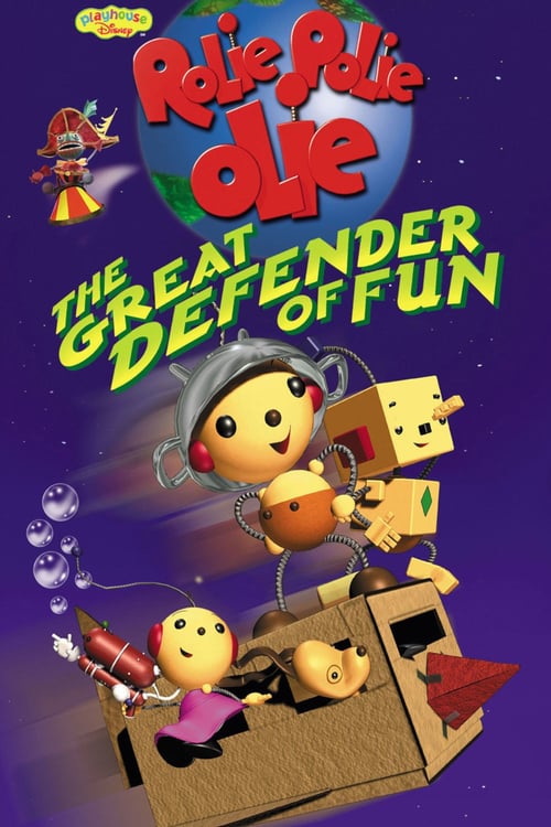 Poster for Rolie Polie Olie: The Great Defender of Fun
