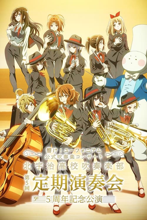 Poster for Sound! Euphonium Official Brass Band Concert ~Kitauji High School Brass Band 5th Regular Concert 5th Anniversary Concert~