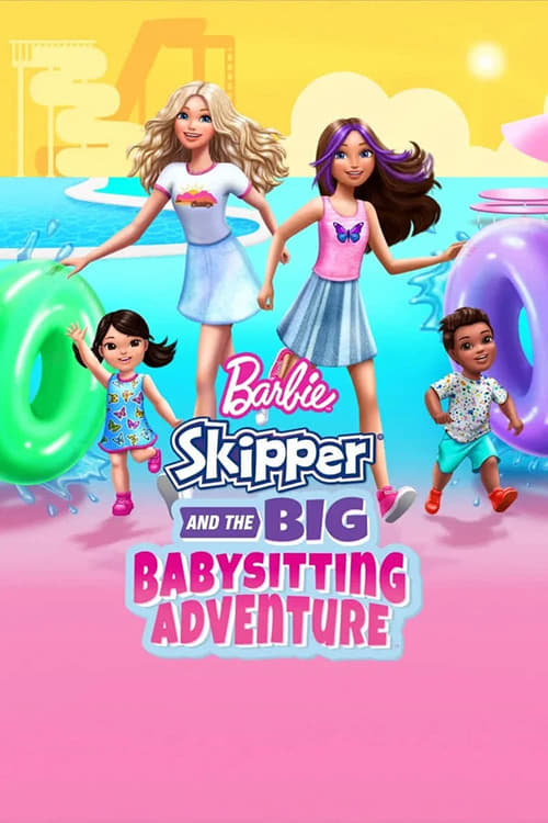 Poster for Barbie: Skipper and the Big Babysitting Adventure