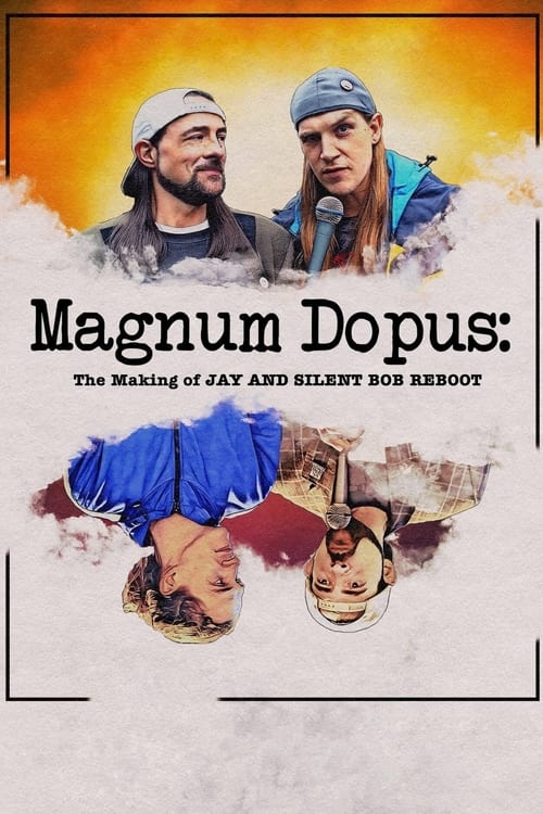 Poster for Magnum Dopus: The Making of Jay and Silent Bob Reboot