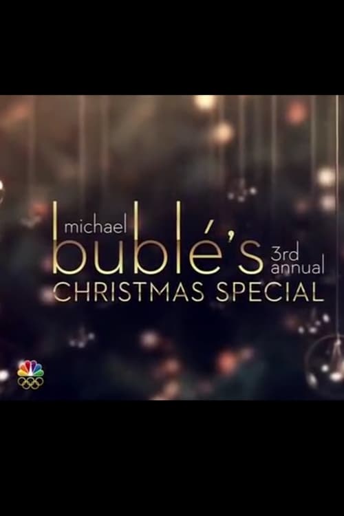 Poster for Michael Bublé’s 3rd Annual Christmas Special