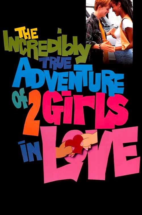 Poster for The Incredibly True Adventure of Two Girls in Love