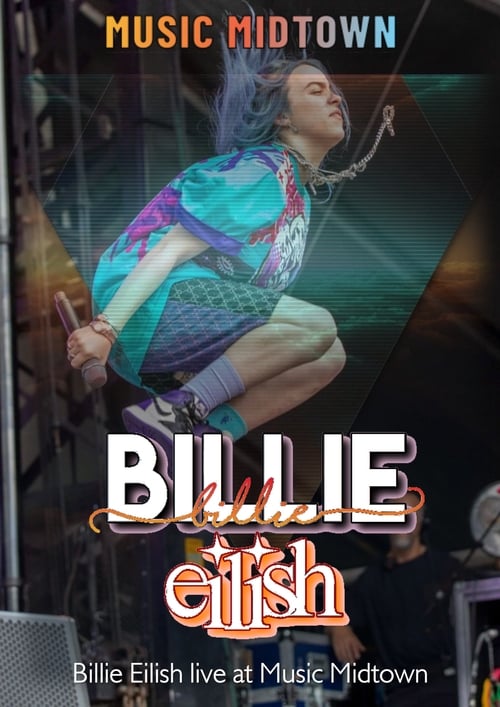 Poster for Billie Eilish: Live at Music Midtown 2019