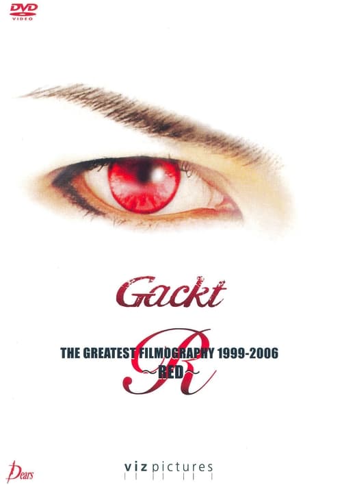 Poster for Gackt: The Greatest Filmography 1999-2006: Red