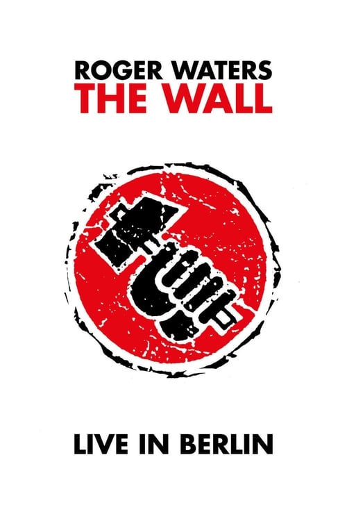 Poster for Roger Waters: The Wall—Live in Berlin