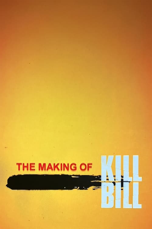Poster for The Making of 'Kill Bill Vol. 1'