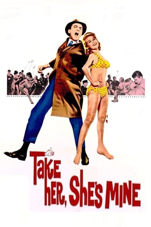 Poster for Take Her, She's Mine