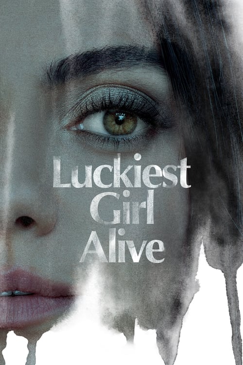 Poster for Luckiest Girl Alive