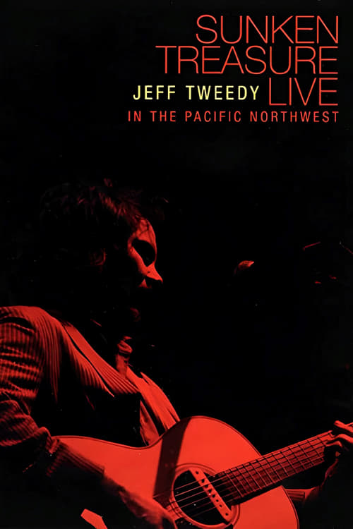 Poster for Jeff Tweedy: Sunken Treasure - Live in the Pacific Northwest
