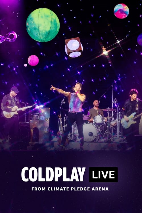 Poster for Coldplay - Live from Climate Pledge Arena