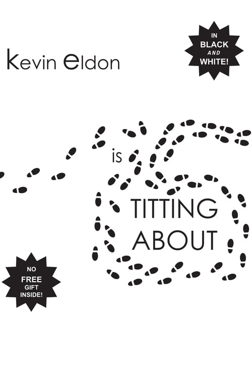 Poster for Kevin Eldon - is Titting About