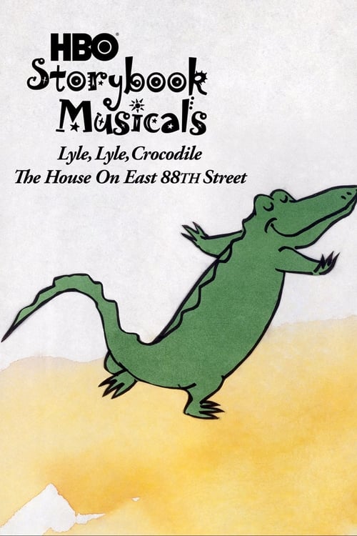 Poster for Lyle, Lyle Crocodile: The Musical - The House on East 88th Street
