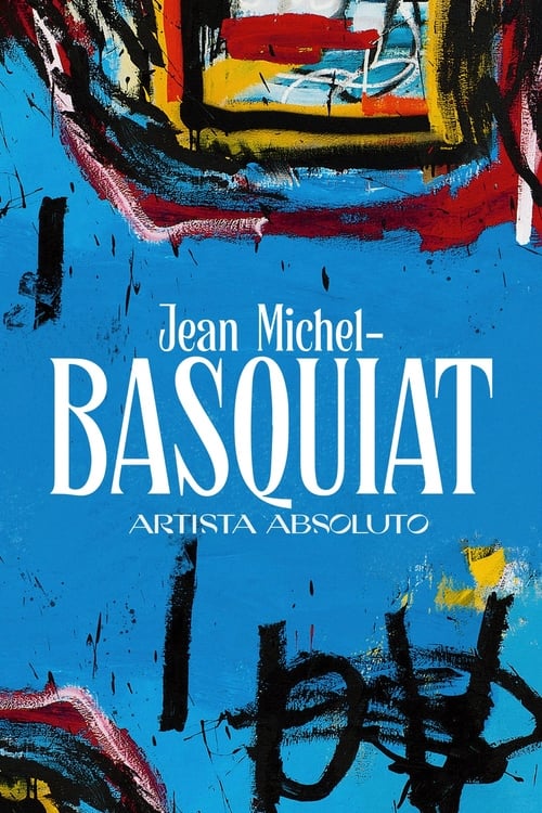 Poster for Jean-Michel Basquiat, artiste absolu