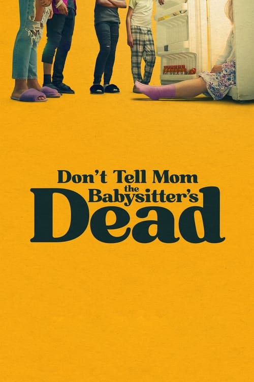 Poster for Don't Tell Mom the Babysitter's Dead