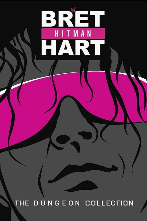 Poster for Bret Hart: The Dungeon Collection