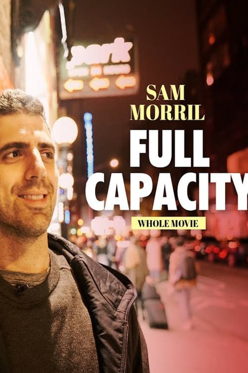 Poster for Sam Morril: Full Capacity