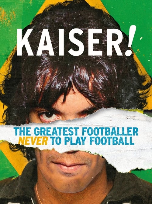 Poster for Kaiser: The Greatest Footballer Never to Play Football