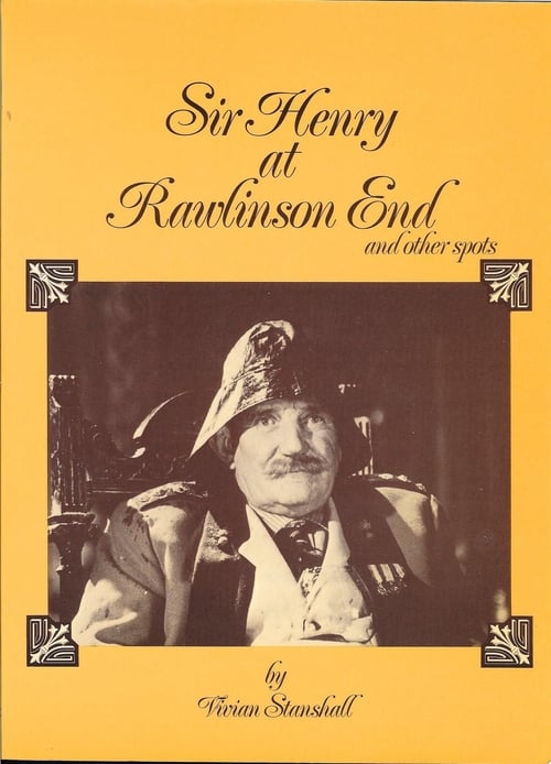 Poster for Sir Henry at Rawlinson End