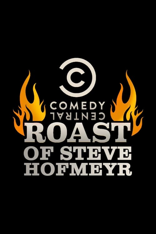 Poster for Comedy Central Roast of Steve Hofmeyr