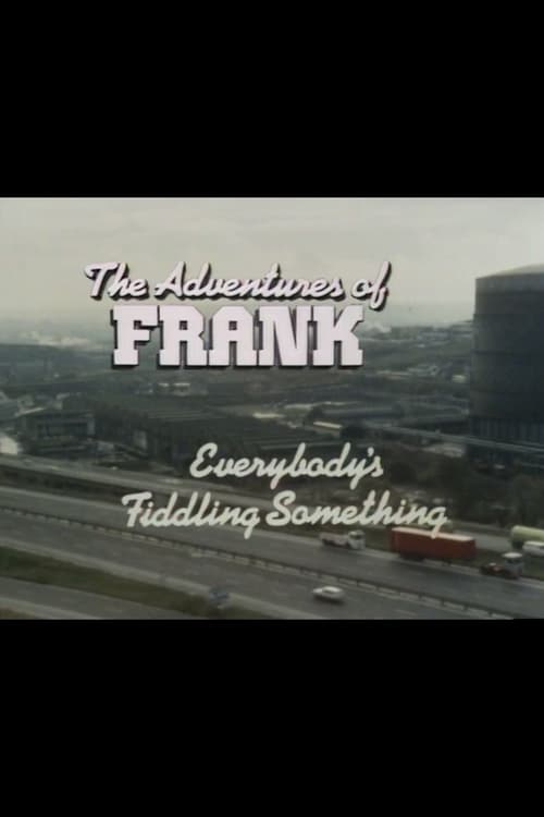 Poster for The Adventures of Frank: Everybody's Fiddling Something