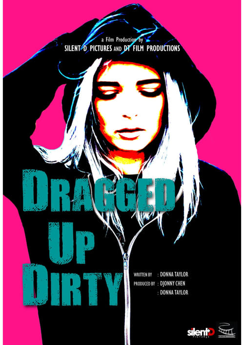 Poster for Dragged Up Dirty