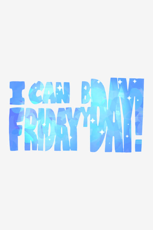 Poster for I can Friday by day!