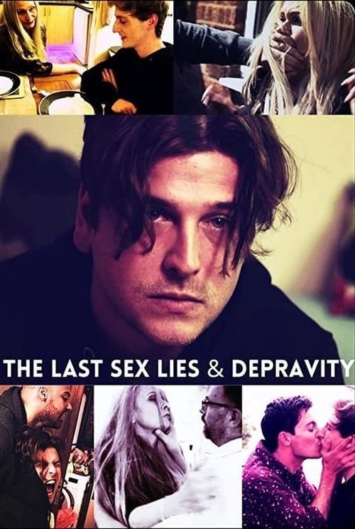 Poster for The Last Sex Lies & Depravity