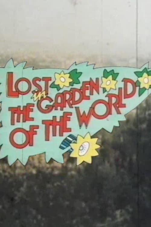 Poster for Lost in the Garden of the World
