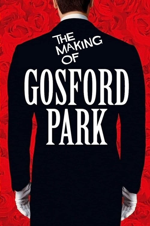 Poster for The Making of 'Gosford Park'