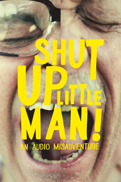 Poster for Shut Up Little Man! An Audio Misadventure