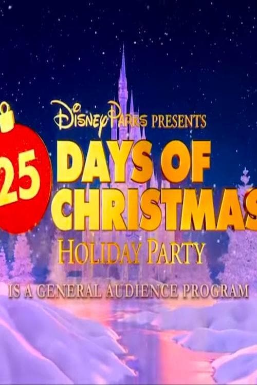 Poster for Disney Parks Presents a 25 Days of Christmas Holiday Party