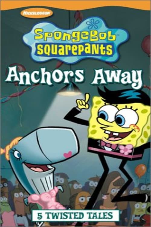 Poster for Spongebob SquarePants: Anchors Away