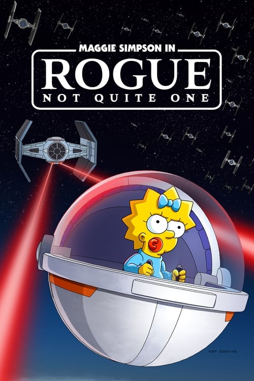 Poster for Maggie Simpson in "Rogue Not Quite One"