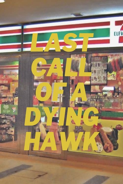 Poster for Last Call of a Dying Hawk