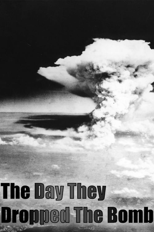 Poster for The Day They Dropped The Bomb
