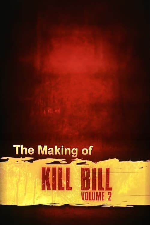 Poster for The Making of 'Kill Bill Vol. 2'