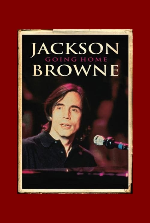 Poster for Jackson Browne: Going Home