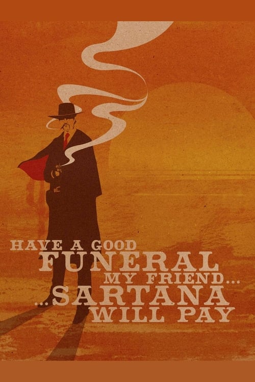 Poster for Have a Good Funeral, My Friend… Sartana Will Pay