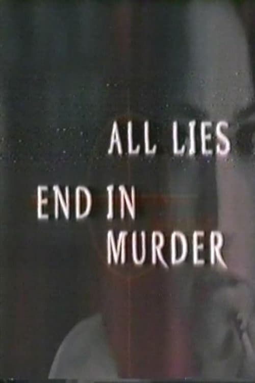 Poster for All Lies End in Murder