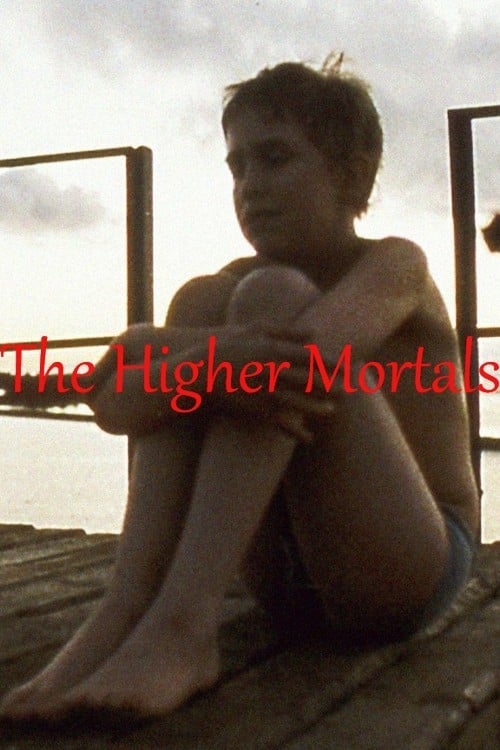 Poster for The Higher Mortals