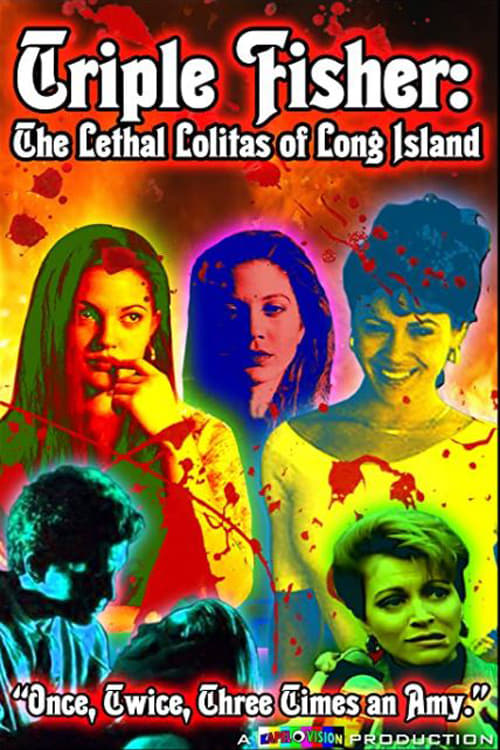 Poster for Triple Fisher: The Lethal Lolitas of Long Island
