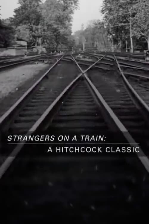 Poster for Strangers on a Train: A Hitchcock Classic