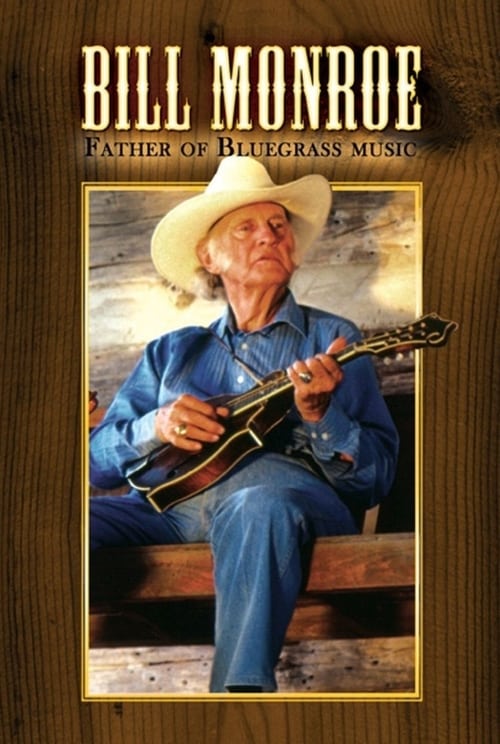 Poster for Bill Monroe: Father of Bluegrass Music